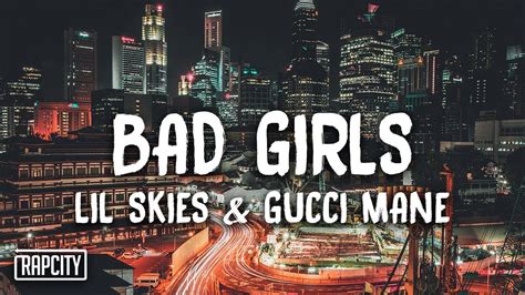 bad girls go to gucci|Lil Skies .